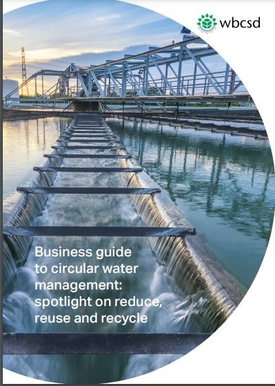 WBCSD_Business guide to circular water management: spotlight on reduce, reuse and recycle