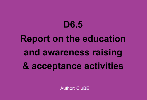 Report on the education and awareness raising & acceptance activities