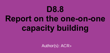 D8.8: Report on the one-on-one capacity building
