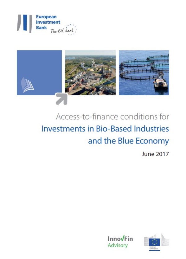 EIB_Access-to-Finance Conditions for Investments in Bio-Based Industries and the Blue Economy