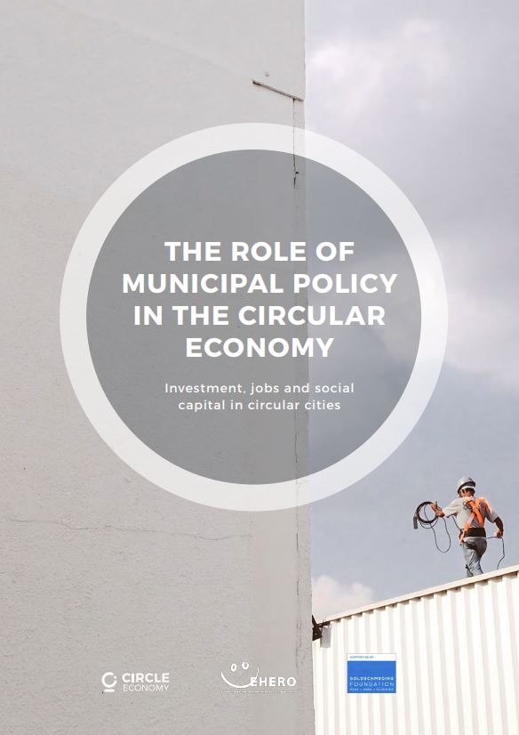 Circle Economy_The Role of Municipal Policy in the Circular Economy