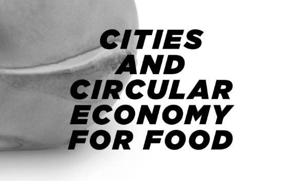 Ellen MacArthur Foundation_Cities and circular economy for food