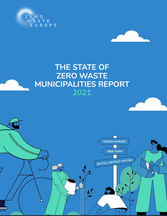 Zero Waste Europe_The State of Zero Waste Municipalities Report 2021
