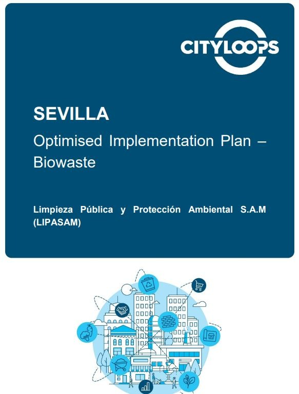 City Loops_Seville (Spain): Optimised Implementation Plan – Biowaste