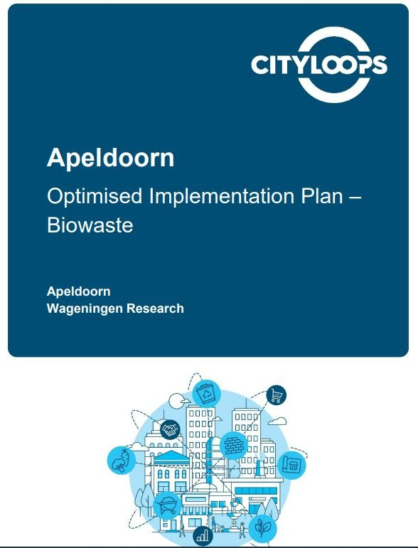 City Loops_Apeldoorn (The Netherlands): Optimised Implementation Plan – Biowaste