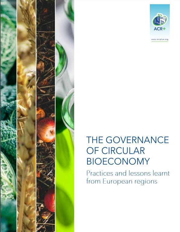 ACR+_The governance of circular bioeconomy: Practices and lessons learnt from European regions